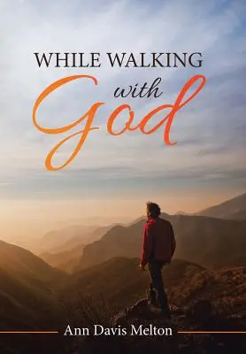 Kým kráčame s Bohom - While Walking with God