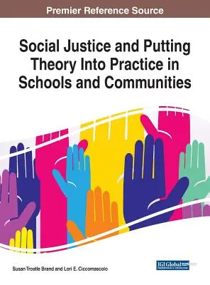 Sociálna spravodlivosť a zavádzanie teórie do praxe v školách a komunitách - Social Justice and Putting Theory Into Practice in Schools and Communities