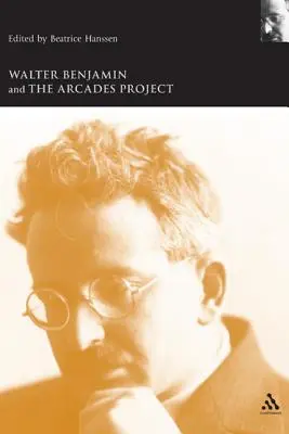 Walter Benjamin a projekt Arkády - Walter Benjamin and the Arcades Project