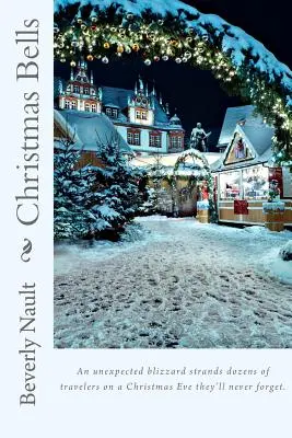 Vianočné zvony: Kniha: Tretia kniha z edície The Seasons of Cherryvale - Christmas Bells: Book Three in The Seasons of Cherryvale