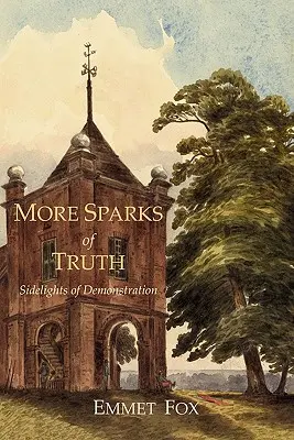 Ďalšie iskry pravdy: Vedľajšie svetlá demonštrácie - More Sparks Of Truth: Sidelights of Demonstration