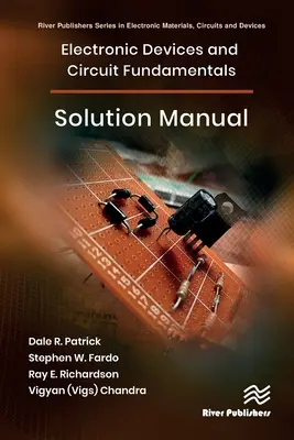 Elektronické zariadenia a základy obvodov, príručka riešenia - Electronic Devices and Circuit Fundamentals, Solution Manual