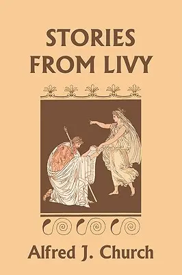 Liviove príbehy (Klasika včerajška) - Stories from Livy (Yesterday's Classics)
