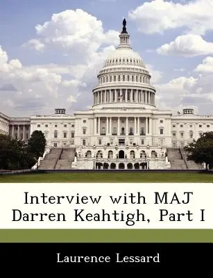 Rozhovor s majorom Darrenom Keahtighom, časť I - Interview with Maj Darren Keahtigh, Part I