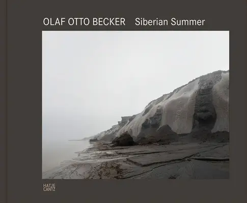Olaf Otto Becker: Sibírske leto - Olaf Otto Becker: Siberian Summer