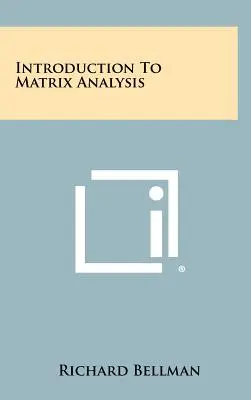 Úvod do maticovej analýzy - Introduction To Matrix Analysis