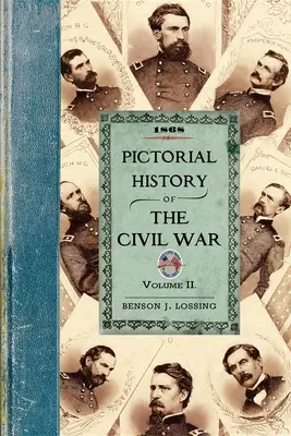 Obrázkové dejiny občianskej vojny V2: Druhý zväzok - Pictorial History of the Civil War V2: Volume Two