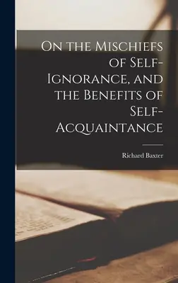 O škodlivosti sebapoznania a výhodách sebapoznania - On the Mischiefs of Self-Ignorance, and the Benefits of Self-Acquaintance