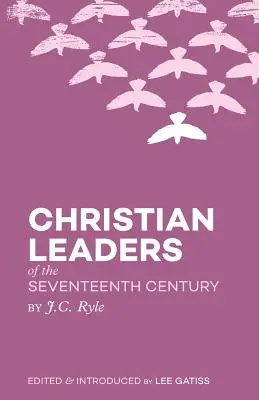 Kresťanskí vodcovia sedemnásteho storočia - Christian Leaders of the Seventeenth Century