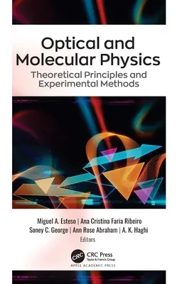 Optická a molekulová fyzika: Teoretické princípy a experimentálne metódy - Optical and Molecular Physics: Theoretical Principles and Experimental Methods