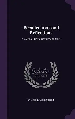 Spomienky a úvahy: Auto polstoročia a viac - Recollections and Reflections: An Auto of Half a Century and More