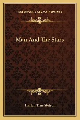 Človek a hviezdy - Man And The Stars
