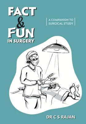 Fakty a zábava v chirurgii: A Companion To Surgical Study - Fact & Fun In Surgery: A Companion To Surgical Study