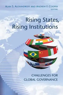 Rising States, Rising Institutions: Výzvy pre globálne riadenie - Rising States, Rising Institutions: Challenges for Global Governance