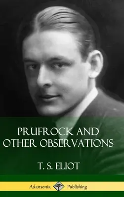 Prufrock a iné poznámky (tvrdá väzba) - Prufrock and Other Observations (Hardcover)