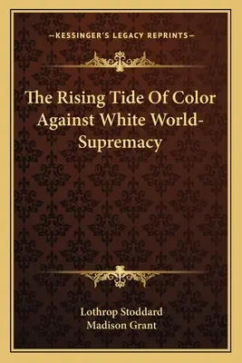 Stúpajúca vlna farieb proti bielej svetovej nadvláde - The Rising Tide Of Color Against White World-Supremacy