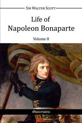 Život Napoleona Bonaparta II - Life of Napoleon Bonaparte II