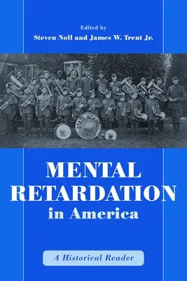 Mentálna retardácia v Amerike: Historická čítanka - Mental Retardation in America: A Historical Reader