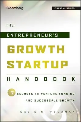 Príručka pre začínajúcich podnikateľov - The Entrepreneur's Growth Startup Handbook