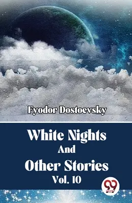 Biele noci a iné príbehy zv. 10 - White Nights And Other Stories Vol. 10