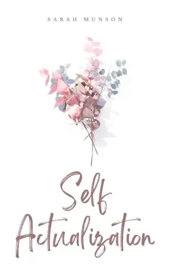 Sebarealizácia - Self Actualization