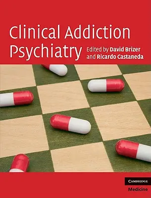 Klinická psychiatria závislostí - Clinical Addiction Psychiatry
