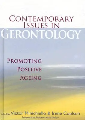 Súčasné otázky gerontológie: Podpora pozitívneho starnutia - Contemporary Issues in Gerontology: Promoting Positive Ageing