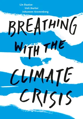 Dýchanie s klimatickou krízou - Breathing with the Climate Crisis