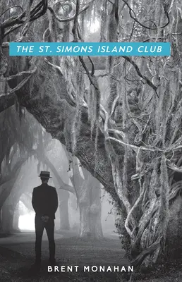The St. Simons Island Club: Simpsonovci: román Johna Le Bruna, kniha 4 - The St. Simons Island Club: A John Le Brun Novel, Book 4