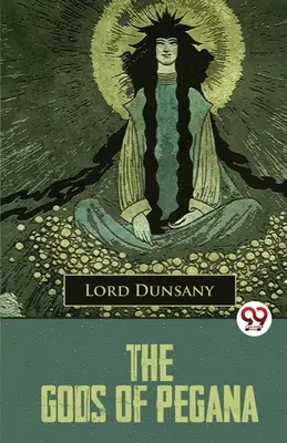Bohovia z Pegany - The Gods Of Pegana