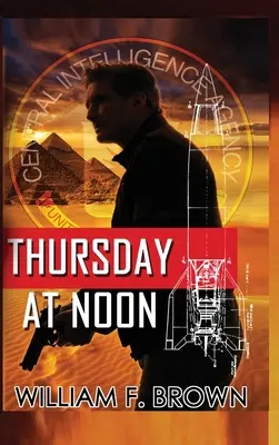 Štvrtok na poludnie: Špionážny triler z Blízkeho východu - Thursday at Noon: A Middle East Spy Thriller