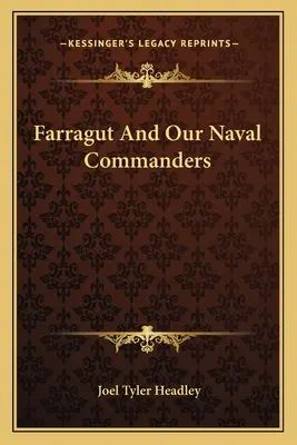 Farragut a naši námorní velitelia - Farragut And Our Naval Commanders