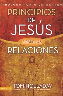 Principios de Jesus Sobre las Relaciones = Ježišove zásady vzťahov = Ježišove zásady vzťahov - Principios de Jesus Sobre las Relaciones = The Relationship Principles of Jesus = The Relationship Principles of Jesus