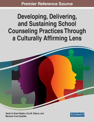 Rozvíjanie, poskytovanie a udržiavanie školských poradenských postupov prostredníctvom kultúrne podpornej optiky - Developing, Delivering, and Sustaining School Counseling Practices Through a Culturally Affirming Lens