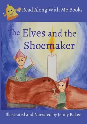 Elfovia a obuvník: Ilustrovaná a rozprávaná Jenny Bakerovou - Elves and the Shoemaker: Illustrated and Narrated by Jenny Baker