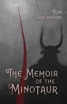 Spomienka na Minotaura - The Memoir of the Minotaur