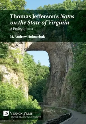 Poznámky Thomasa Jeffersona o štáte Virgínia: Prolegomena - Thomas Jefferson's 'Notes on the State of Virginia': A Prolegomena