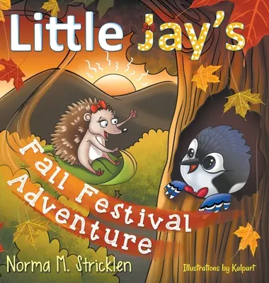 Dobrodružstvo malej sojky na jesennom festivale - Little Jay's Fall Festival Adventure
