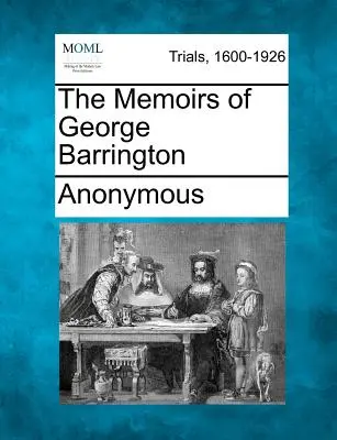 Spomienky Georgea Barringtona - The Memoirs of George Barrington