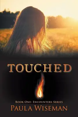 Kniha prvá: Séria Stretnutia - Touched: Book One: Encounters Series