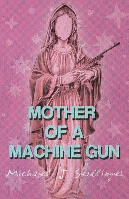 Matka guľometu - Mother of a Machine Gun