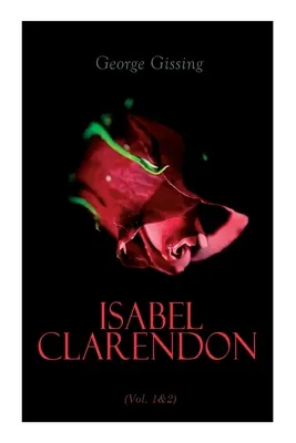 Isabel Clarendonová (1. a 2. diel): (1): Kompletné vydanie - Isabel Clarendon (Vol. 1&2): Complete Edition