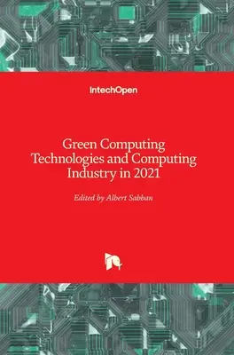 Zelené počítačové technológie a počítačový priemysel v roku 2021 - Green Computing Technologies and Computing Industry in 2021