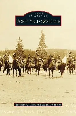 Pevnosť Yellowstone - Fort Yellowstone