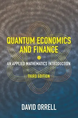 Kvantová ekonómia a financie: Úvod do aplikovanej matematiky - Quantum Economics and Finance: An Applied Mathematics Introduction
