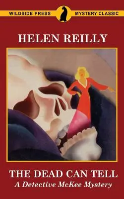 Mŕtvi môžu rozprávať: Záhada detektíva McKeeho - The Dead Can Tell: A Detective McKee Mystery