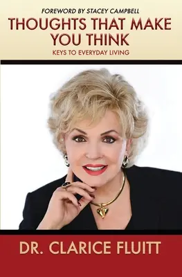 Myšlienky, ktoré ťa nútia premýšľať: Kľúče ku každodennému životu - Thoughts that Make You Think: Keys to Everyday Living