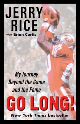 Choď dlho! Moja cesta za hrou a slávou - Go Long!: My Journey Beyond the Game and the Fame