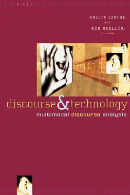 Diskurz a technológie: Multimodálna analýza diskurzu - Discourse and Technology: Multimodal Discourse Analysis