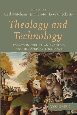 Teológia a technika, 2. zväzok - Theology and Technology, Volume 2
